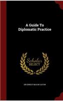 Guide To Diplomatic Practice