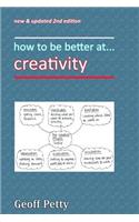 how to be better at... creativity