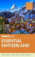 Fodor's Essential Switzerland