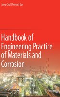 Handbook of Engineering Practice of Materials and Corrosion