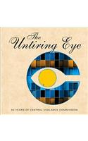 The Untiring Eye