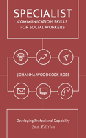 Specialist Communication Skills for Social Workers