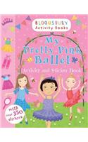 My Pretty Pink Ballet Activity and Sticker Book