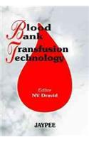 Blood Bank Transfusion Techniques