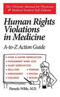 Human Rights Violations in Medicine