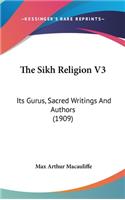 The Sikh Religion V3