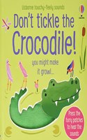 Don't Tickle the Crocodile!