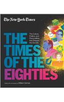 New York Times: The Times of the Eighties