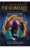 Oddmire, Book 1: Changeling