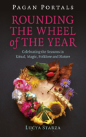 Pagan Portals - Rounding the Wheel of the Year