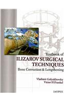 Textbook of Ilizarov Surgical Techniques