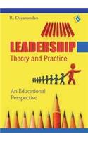 Leadership Theory & Practice: An Educational Perspective