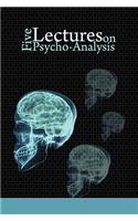 Five Lectures on Psycho-Analysis