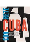 Concrete Cuba: Cuban Geometric Abstraction from the 1950s