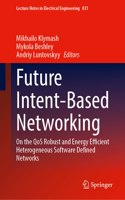 Future Intent-Based Networking