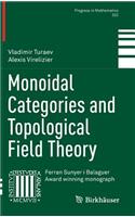 Monoidal Categories and Topological Field Theory