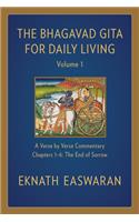 The Bhagavad Gita for Daily Living, Volume 1