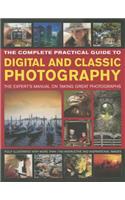 Complete Practical Guide to Digital and Classic Photography