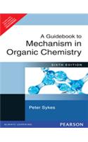 A Guidebook to Mechanism in Organic Chemistry