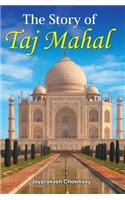 Story of Taj Mahal