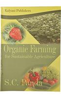 Organic Farming for Sustainable Agriculture