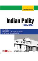 Indian Polity (MCQ Series) for UPSC, SSC, CDS & All Other Exams