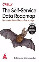 The Self-Service Data Roadmap: Democratize Data and Reduce Time to Insight (Grayscale Indian Edition)