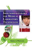 Immunohematology for Medical Laboratory Technicians