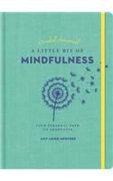 Little Bit of Mindfulness Guided Journal