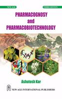 Pharmacognosy and Pharmacobiotechnology