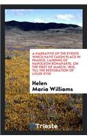 A Narrative of the Events Which Have Taken Place in France ... with an Account of the Present State of Society and Public Opinion