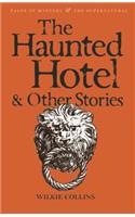 The Haunted Hotel & Other Stories