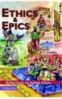 Ethics & Epics: Reflections on Indian Ethos