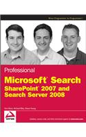 Professional Microsoft Search: SharePoint 2007 and Search Server 2008