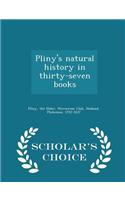 Pliny's natural history in thirty-seven books - Scholar's Choice Edition