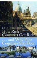 How Rich Countries Got Rich and Why Poor Countries Stay Poor