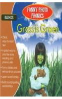 Grass is Green (Funny Photo Phonics)