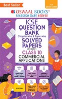 Oswaal ICSE Question Bank Class 10 Commercial Applications Book (For 2023 Exam)