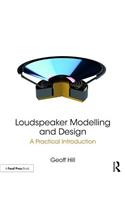 Loudspeaker Modelling and Design