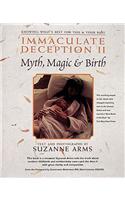 Immaculate Deception II: Myth, Magic and Birth