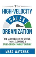 The High Velocity Sales Organization