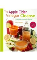 The Apple Cider Vinegar Cleanse