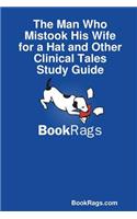 Man Who Mistook His Wife for a Hat and Other Clinical Tales Study Guide