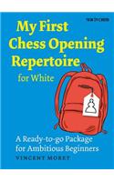 My First Chess Opening Repertoire for White