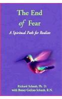 The End Of Fear : A Spiritual Path for Realists