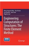 Engineering Computation of Structures: The Finite Element Method