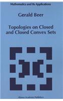 Topologies on Closed and Closed Convex Sets