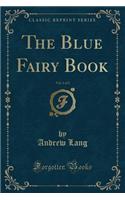 The Blue Fairy Book, Vol. 1 of 2 (Classic Reprint)