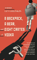 Backpack, a Bear, and Eight Crates of Vodka