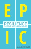 EPIC Resilience